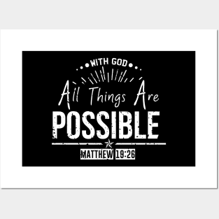 All Things Possible Matthew 19:26 Posters and Art